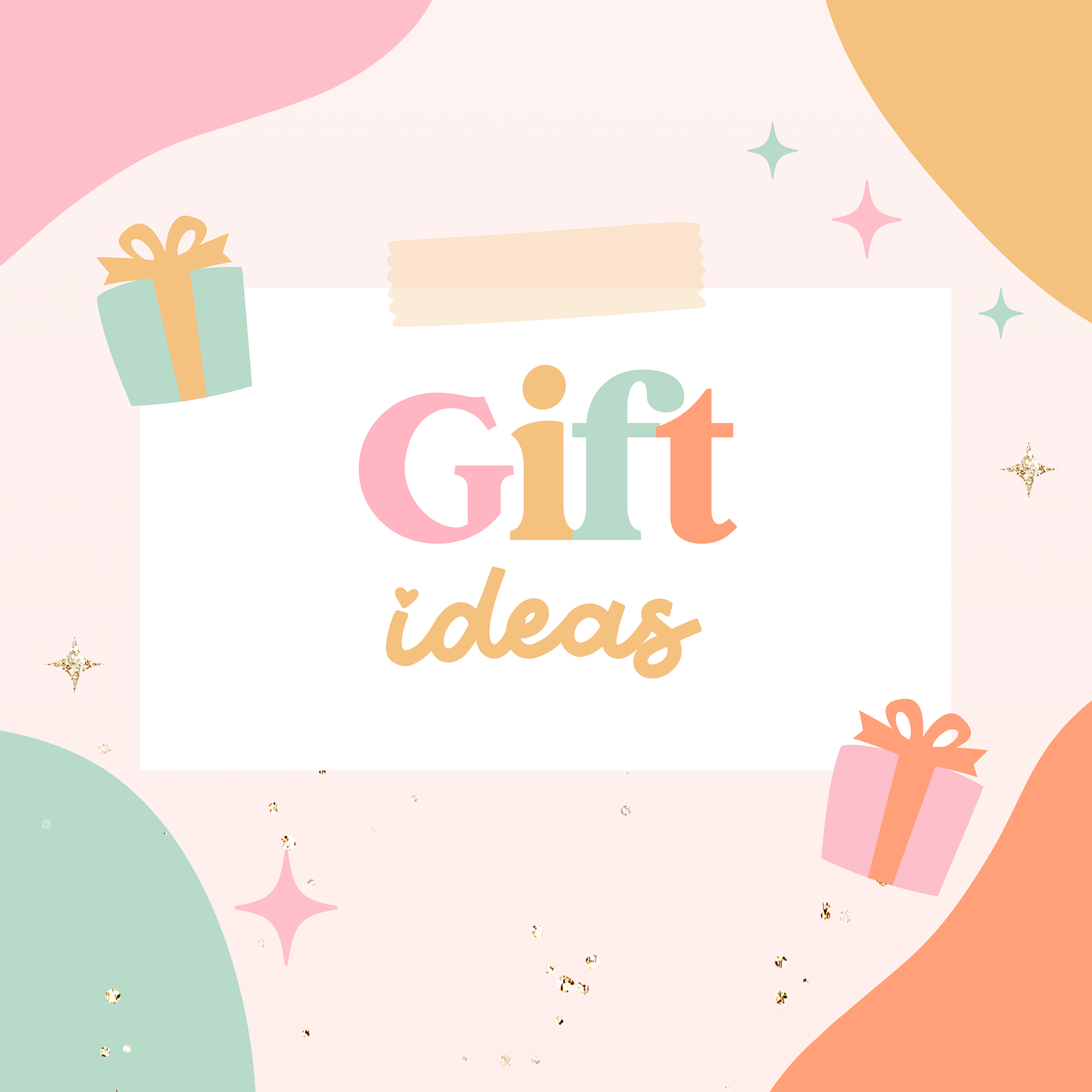 Gift Ideas