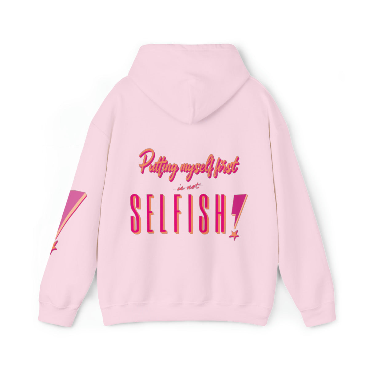 Putting Myself First is Not Selfish Hoodie